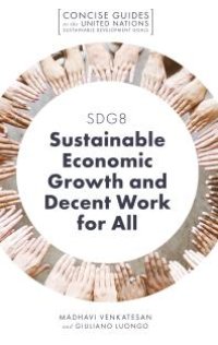 cover of the book SDG8 - Sustainable Economic Growth and Decent Work for All