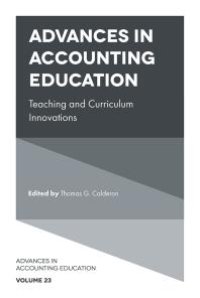 cover of the book Advances in Accounting Education : Teaching and Curriculum Innovations