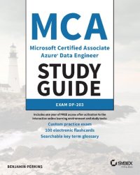 cover of the book MCA Microsoft Certified Associate Azure Data Engineer Study Guide: Exam DP-203 [Team-IRA]