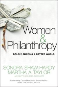 cover of the book Women and Philanthropy : Boldly Shaping a Better World