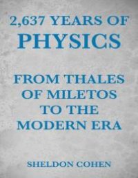 cover of the book 2,637 Years of Physics from Thales of Miletos to the Modern Era