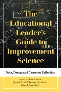 cover of the book The Educational Leader's Guide to Improvement Science : Data, Design and Cases for Reflection