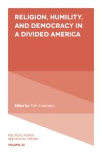 cover of the book Religion, Humility, and Democracy in a Divided America