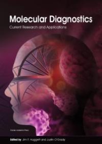 cover of the book Molecular Diagnostics : Current Research and Applications