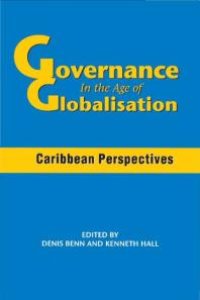 cover of the book Governance in the Age of Globalisation: Caribbean Perspectives