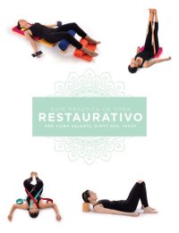 cover of the book GUÍA PRÁCTICA DE YOGA RESTAURATIVO