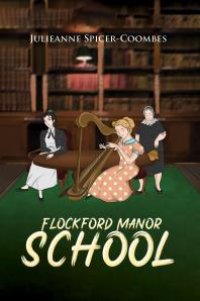 cover of the book Flockford Manor School