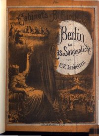 cover of the book Berlin bei Gas und Sonnenlicht. Skizzen und Humoresken