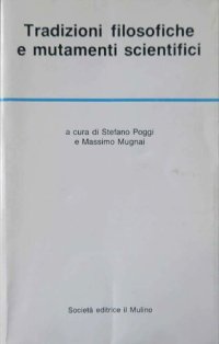 cover of the book Tradizioni filosofiche e mutamenti scientifici