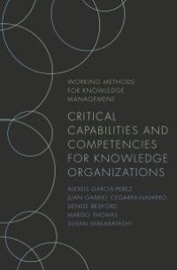 cover of the book Critical Capabilities and Competencies for Knowledge Organizations