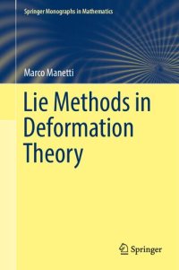 cover of the book Lie Methods in Deformation Theory (Springer Monographs in Mathematics)