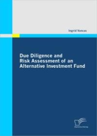 cover of the book Due Diligence and Risk Assessment of an Alternative Investment Fund