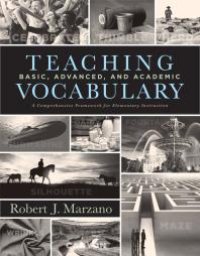 cover of the book Teaching Basic, Advanced, and Academic Vocabulary