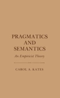 cover of the book Pragmatics and Semantics : An Empiricist Theory