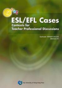 cover of the book ESL/EFL Cases: Contexts for Teacher Professional Discussions