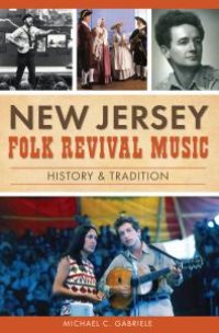 cover of the book New Jersey Folk Revival Music : History & Tradition