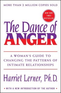 cover of the book The Dance of Anger: A Woman's Guide to Changing the Patterns of Intimate Relationships