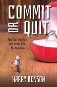 cover of the book Commit or Quit : The 'Two Year Rule' and other Rules for Romance