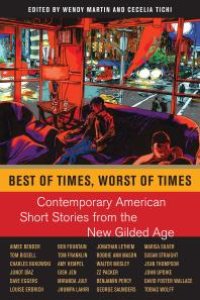 cover of the book Best of Times, Worst of Times : Contemporary American Short Stories from the New Gilded Age