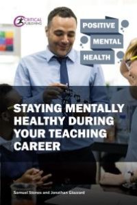 cover of the book Staying Mentally Healthy During Your Teaching Career