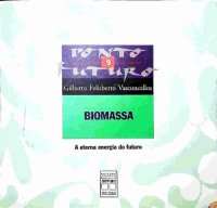 cover of the book Biomassa: a eterna energia do futuro