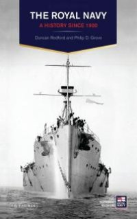 cover of the book The Royal Navy : A History Since 1900