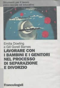 cover of the book Lavorare con i bambini e i genitori nel processo di separazione e divorzio