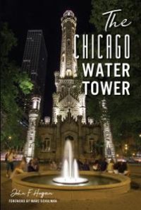 cover of the book The Chicago Water Tower