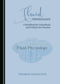 cover of the book Fluid Physiology : A Handbook for Anaesthesia and Critical Care Practice