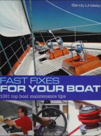 cover of the book Fast Fixes for Your Boat: 1001 Top Boat Maintenance Tips