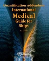 cover of the book Quantification Addendum : International Medical Guide for Ships