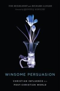 cover of the book Winsome Persuasion : Christian Influence in a Post-Christian World