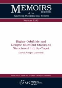 cover of the book Higher Orbifolds and Deligne-Mumford Stacks As Structured Infinity-Topoi