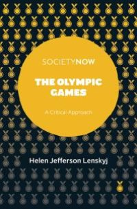 cover of the book The Olympic Games : A Critical Approach