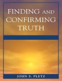 cover of the book Finding and Confirming Truth