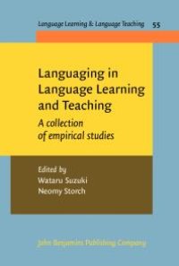 cover of the book Languaging in Language Learning and Teaching : A Collection of Empirical Studies