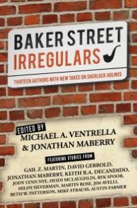 cover of the book Baker Street Irregulars : Thirteen Authors with New Takes on Sherlock Holmes