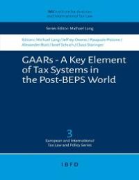 cover of the book GAARs - a Key Element of Tax Systems in the Post-BEPS World