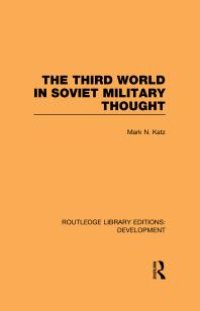 cover of the book The Third World in Soviet Military Thought