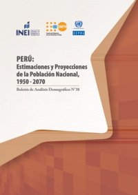 cover of the book Perú: Estimaciones y proyecciones de la población nacional, 1950-2070