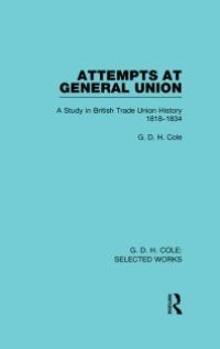 cover of the book Attempts at General Union