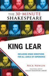 cover of the book King Lear: The 30-Minute Shakespeare : The 30-Minute Shakespeare