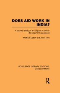 cover of the book Does Aid Work in India? : A Country Study of the Impact of Official Development Assistance