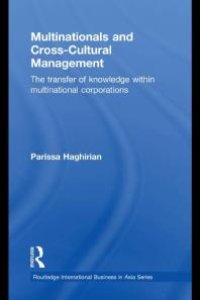 cover of the book Multinationals and Cross-Cultural Management : The Transfer of Knowledge Within Multinational Corporations