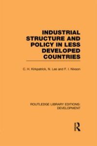 cover of the book Industrial Structure and Policy in Less Developed Countries