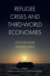 cover of the book Refugee Crises and Third-World Economies : Policies and Perspectives