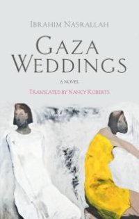 cover of the book Gaza Weddings : A Novel