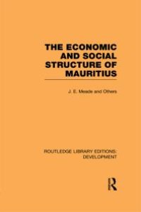 cover of the book The Economic and Social Structure of Mauritius