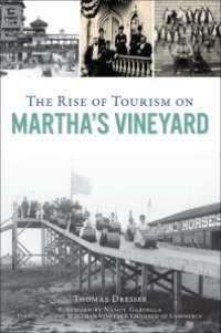 cover of the book The Rise of Tourism on Martha's Vineyard