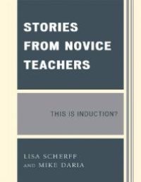 cover of the book Stories from Novice Teachers : This Is Induction?